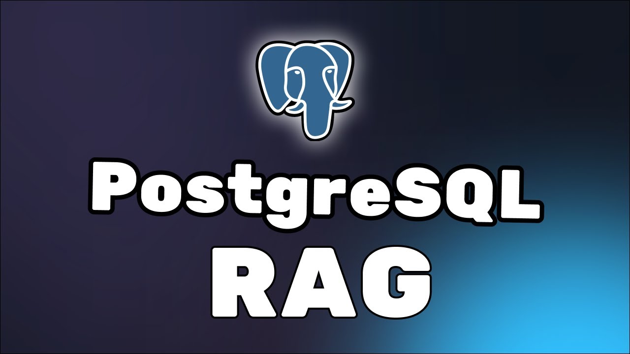 Build Rags With Postgresql Beginner Tutorial Youtube