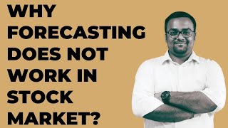Why forecasting does not work in Stock market?