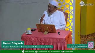 Kuliah Maghrib: Mutiara Hadis Pendek