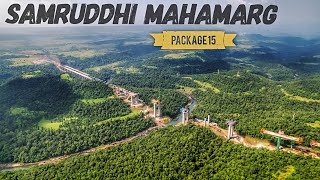 Samruddhi Mahamarg Package 15 Progress | Nagpur Mumbai Expressway Phase-3 Update