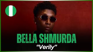 🚨🇳🇬 | Bella Shmurda - Verily | Reaction