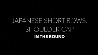 Knitting Technique: Japanese Short Row Shoulder Cap