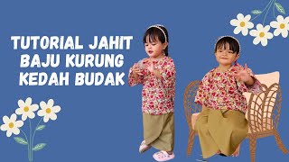 Tutorial Jahit Baju Kurung Kedah Budak