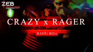 RAFFi BOii - Crazy x Rager | The Short \u0026 Sweet series [Double Feature]