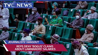Journalists’ Hangout: Reps Disown Video of Huge Monthly Salary, Allowances