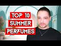 Top 10 Summer Perfumes! A Fragrance Selection for Warm Weather and Steamy Nights!