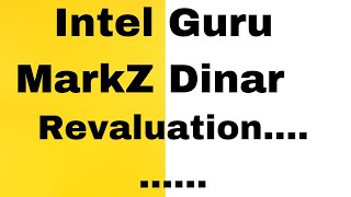 Intel Guru MarkZ Dinar Revaluation..........| Dinar rate update latest | Latest RV Update