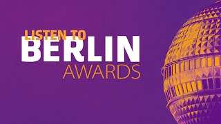 LISTEN TO BERLIN: AWARDS 2024