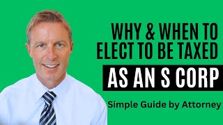 S Corp Election Benefits: Save Taxes and Meet the Deadlines!