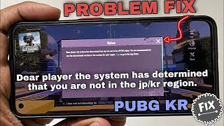 😍Fix Dear player the system has determined that you are not in the jp/kr region Pubg kr