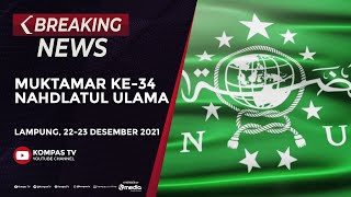 BREAKING NEWS - Presiden Jokowi Buka Muktamar ke-34 Nahdlatul Ulama di Lampung