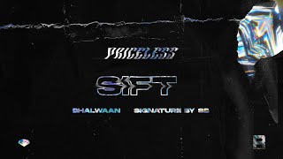 SIFT | BHALWAAN & SIGNATURE BY SB | ANMOL B | FREQ RECORDS | (PRICELESS THE EP)