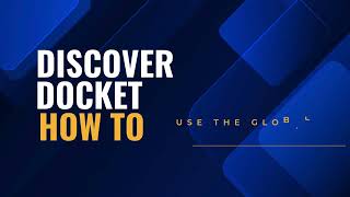 Discover Docket: How to Use Global Search – Find Anything, Fast