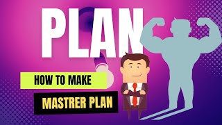 How to make a Master plan in 5 steps