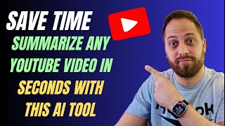 Save Time: Summarize Any YouTube Video in Seconds with This Tool