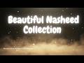 Beautiful Nasheed Collection for Ramadan | Marhaban Yaa Ramadhan | Peaceful Islamic Vocals Now Live!