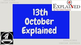 13th October 2020 | Gargi Classes Indian Express Explained Analysis