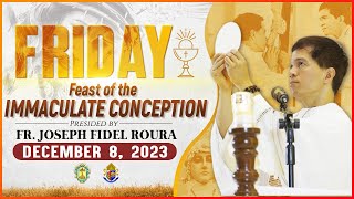 FRIDAY FILIPINO MASS TODAY LIVE | IMMACULATE CONCEPTION | DECEMBER 8, 2023 || FR. JOSEPH FIDEL ROURA