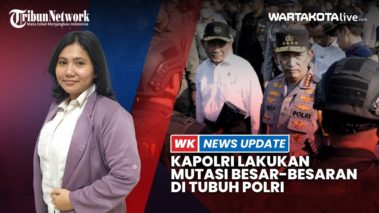 Kapolri Lakukan Mutasi Besar-besaran Di Tubuh Polri, 745 Personel ...