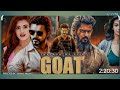 goat full movie vijay thalapathy south indian movies video movie