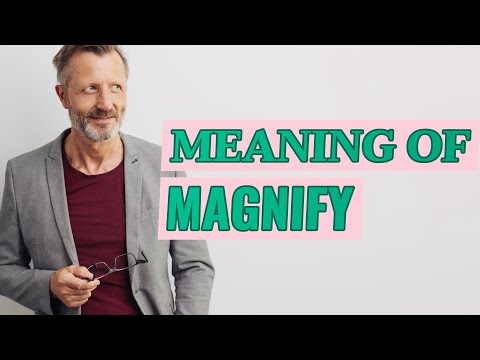 What is the meaning of Magnifi?