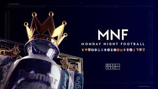 Monday Night Football 2017/18 Premier League - Sky Sports