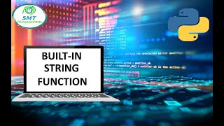 PYTHON BUILT-IN STRING FUNCTION IN TAMIL | PYTHON TUTORIAL | SMT PROGRAMMING
