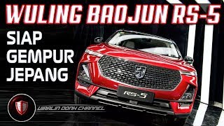 WULING KASTA TERTINGGI!! BAOJUN RS-5 RILIS HARGA 300 JUTA-AN TAMPANG 600 JUTA-AN