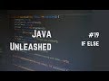 #19 Java If Else Explained