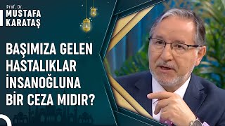 İnsanın Başına Gelen Musibetler İmtihan Mıdır? | Prof. Dr. Mustafa Karataş ile Muhabbet Kapısı