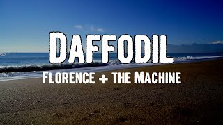 Florence + the Machine - Daffodil (Lyrics)
