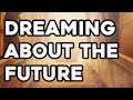 Precognitive Dreams - Dreaming of the Future [Precognition]