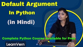 Default Argument in Python | How to Call Default Arguments in Python | Video in Hindi | LearnVern