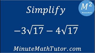 Simplify -3√17-4√17