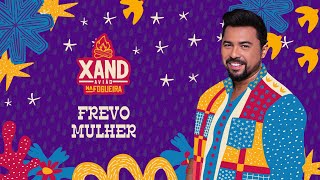 Xand Avião - Frevo Mulher - Na Fogueira