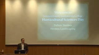 Dalton Hermes, CEO Hermes Landscaping and Nursery. Industry Overview