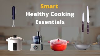 10 Kitchen Essentials for Healthy Eating and Healthy Cooking