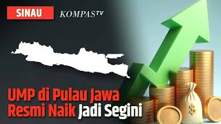 UMP Naik 6,5 Persen Tahun 2025, Ini Urutan Besarannya dari yang Tertinggi hingga Terendah | SINAU