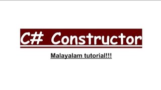 C# Constructor | Default constructor | Parameterized constructor | malayalam tutorial | csharp