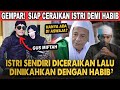 GUS MIFTAH SIAP CERAIKAN ISTRINYA DEMI NIKAHKAN KE HABIB? AJARAN ASWAJA KAH BEGINI?