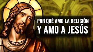 Fr. Pontifex - Por Qué Amo la Religión y Amo a Jesús