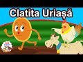 Clatita Uriașă | Povesti Pentru Copii | Basme În Limba Română | Desene Animate