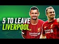 5 players who could LEAVE Liverpool