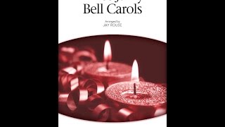 Three Jazzy Bell Carols (SSAA Choir) - Arranged by Jay Rouse