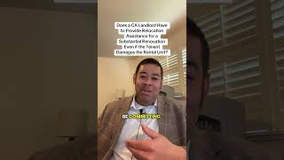 by Does a CA Landlord Have to Provide Relocation Assistance for a Substantial Renovation Even if the