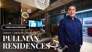 Pullman Residences Video Walkthrough