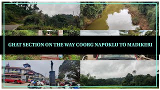 GHAT SECTION ON THE WAY COORG NAPOKLU TO MADIKERI|DAILY VLOGS