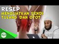 Resep menguatkan sendi tulang dan otot - dr Zaidul Akbar