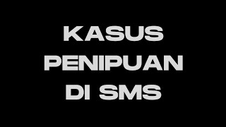 Kasus Penipuan Di SMS | Tugas Bahasa Indonesia @faiqotulhima199