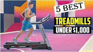 ✅ top 8 Best Treadmills Under $1000 in 2023 | Best Treadmills Under $1000 in 2023